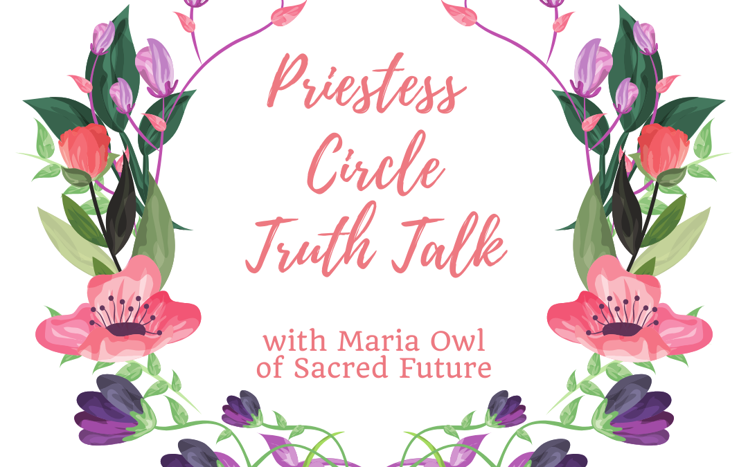 Priestess Truth Talk