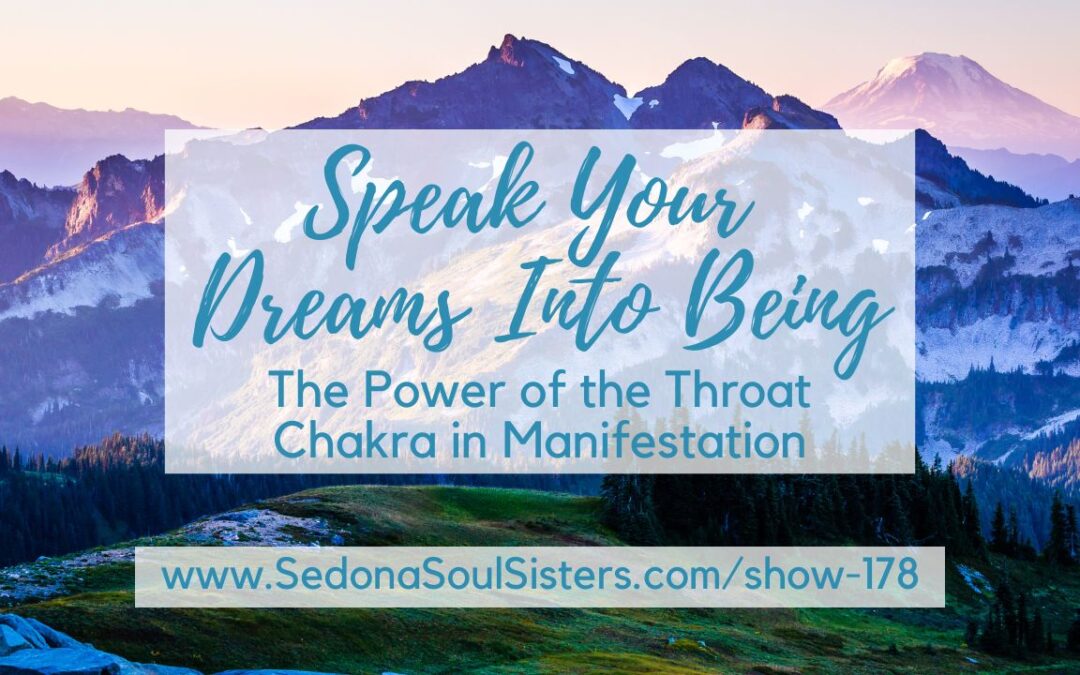 Speak Your Dreams Into Being: The Power of the Throat Chakra in Manifestation #178